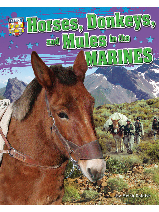Title details for Horses, Donkeys, and Mules in the Marines by Meish Goldish - Available